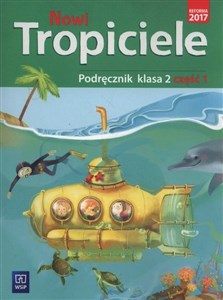 Picture of Nowi tropiciele 2 Podręcznik część 1 Szkoła podstawowa