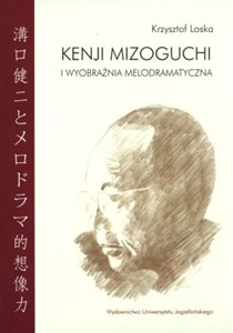 Picture of Kenji Mizoguchi i wyobraźnia melodramatyczna