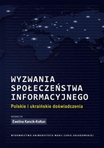 Picture of Wyzwania społeczeństwa informacyjnego Polskie i ukraińskie doświadczenia