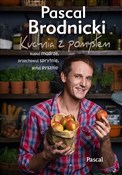 Kuchnia z ... - Pascal Brodnicki -  foreign books in polish 