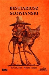 Picture of Bestiariusz słowiański, czyli rzecz o skrzatach, wodnikach i rusałkach