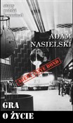 Gra o życi... - Adam Nasielski -  books in polish 