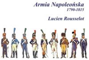Picture of Armia Napoleońska 1790-1815