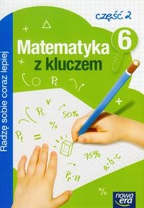 Picture of Matematyka z kluczem 6 zeszyt ćwiczeń Radzę sobie coraz lepiej część 2 Szkoła podstawowa