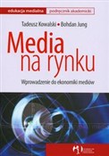 Media na r... - Tadeusz Kowalski, Bohdan Jung -  books from Poland