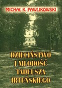 Dzieciństw... - Michał K. Pawlikowski -  books from Poland
