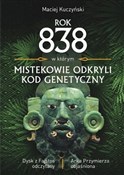 Rok 838, w... - Maciej Kuczyński -  books from Poland