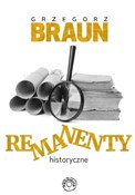 Remanenty ... - Grzegorz Braun -  books in polish 