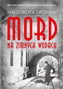 Mord na Zi... - Małgorzata Grosman -  books in polish 