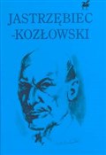 Poezje wyb... - Andrzej Jastrzębiec-Kozłowski -  books from Poland