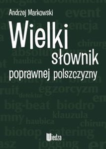 Picture of Wielki słownik poprawnej polszczyzny