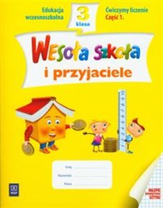 Picture of Wesoła szkoła i przyjaciele 3 Ćwiczymy liczenie Część 1 edukacja wczesnoszkolna