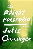 Zobacz : The Flight... - Julie Orringer