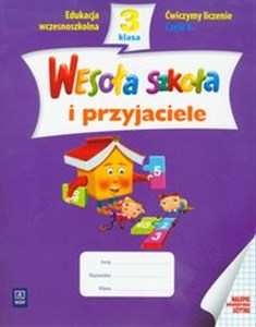 Picture of Wesoła szkoła i przyjaciele 3 Ćwiczymy liczenie Część 2 edukacja wczesnoszkolna