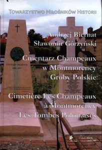 Picture of Cmentarz Champeaux w Montmorency Groby Polskie Cimetière Les Champeaux à Montmorency Les Tombes Polonaise