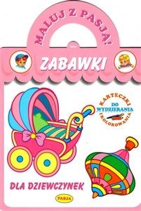 Picture of Maluj z Pasją Zabawki dla dziewczynek