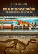Era dinoza... - Steve Brusatte -  Polish Bookstore 