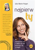 Najpierw t... - Julia Marie Hogan -  books from Poland