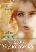 Książka : Zielone oc... - Dorota Gąsiorowska