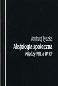 Aksjologia... - Andrzej Tyszka -  foreign books in polish 