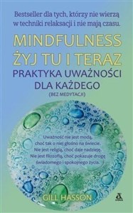 Picture of Mindfulness Żyj tu i teraz Praktyka uważności dla każdego (bez medytacji)