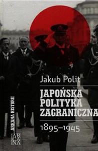 Picture of Japońska polityka zagraniczna 1895-1945