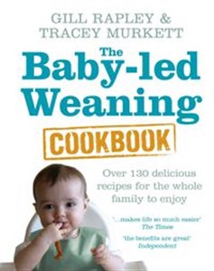Obrazek The Baby-led Weaning Cookbook