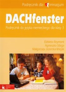 Obrazek Dachfenster 3 Podręcznik z płytą CD język niemiecki gimnazjum