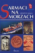 Sarmaci na... - Henryk Mąka -  books from Poland