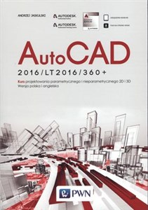 Picture of AutoCad 2016/LT2016/360+ Kurs projektowania parametrycznego i nieparametrycznego 2D i 3D. Wersja polska i angielska