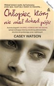 Polska książka : Chłopiec, ... - Casey Watson