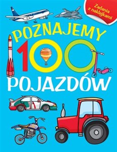 Picture of Poznajemy 100 pojazdów. Książka z naklejkami