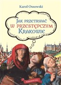 Jak przetr... - Karol Ossowski -  Polish Bookstore 