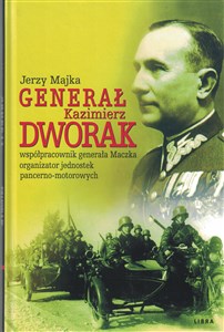 Picture of Genarał Kazimierz Dworak współpracownik generała Maczka organizator jednostek pancerno - motorowych