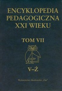 Picture of Encyklopedia pedagogiczna XXI wieku Tom 7 V - Ż