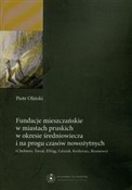 Fundacje m... - Piotr Oliński -  Książka z wysyłką do UK