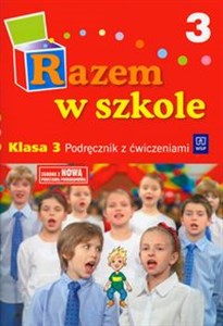 Picture of Razem w szkole 3 Podręcznik z ćwiczeniami Część 3 edukacja wczesnoszkolna