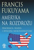 polish book : Ameryka na... - Francis Fukuyama