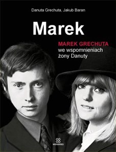 Obrazek Marek Marek Grechuta we wspomnieniach żony Danuty +CD