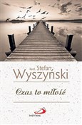 Książka : Czas to mi... - kard. Stefan Wyszyński
