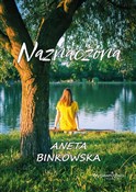 Naznaczona... - Aneta Binkowska -  books in polish 