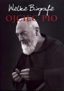 Picture of Ojciec Pio Wielkie Biografie