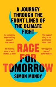 Picture of Race for Tomorrow A Journey Through the Front Lines of the Climate Fight