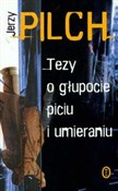 Książka : Tezy o głu... - Jerzy Pilch