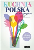 Polska książka : Kuchnia po... - Romana Chojnacka, Jolanta Przytuła, Aleksandra Swulińska-Katulska