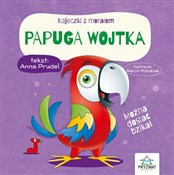 Książka : Papuga Woj... - Anna Prudel