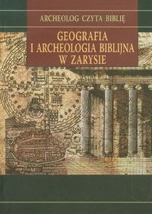 Picture of Geografia i archeologia biblijna w zarysie