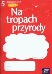 Picture of Na tropach przyrody 5 zeszyt ćwiczeń część 1 Szkoła podstawowa