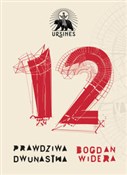 Polska książka : Prawdziwa ... - Bogdan Widera