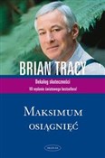 Maksimum o... - Brian Tracy -  Polish Bookstore 